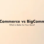 WooCommerce vs BigCommerce comparison guide for choosing the right ecommerce platform