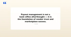 How to manage vendor payouts in a WooCommerce marketplace - guide covering payment gateways, commissions, and payout scheduling