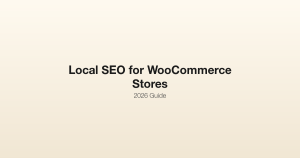 Local SEO for WooCommerce Ecommerce Stores
