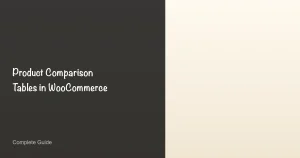 How to add product comparison tables in WooCommerce complete guide