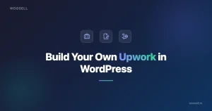 Build Your Own Upwork in WordPress