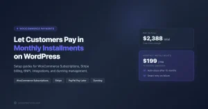 WooCommerce installment payments setup guide showing monthly $199 vs annual $2388 pricing comparison
