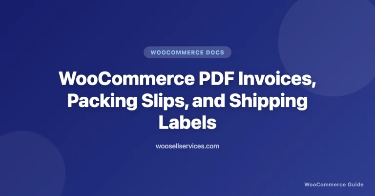 WooCommerce PDF Invoices, Packing Slips, and Shipping Labels